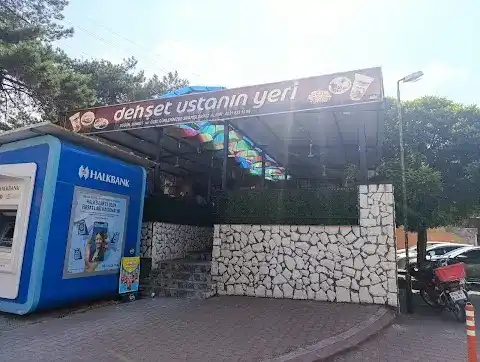 DEHŞET USTANIN YERİ